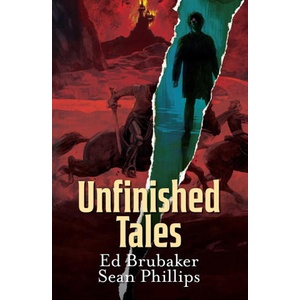 Unfinished Tales | Sean Phillips (ISBN: 9781534330122)