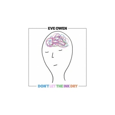 EVE OWEN - DON'T LET THE INK DRY LTD. LP