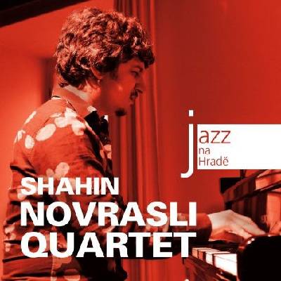 Shahin Novrasli - Jazz na Hradě CD