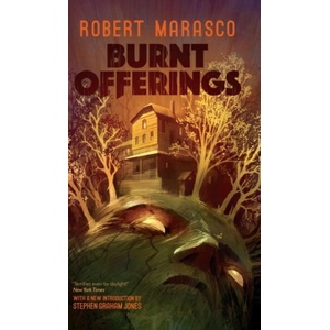 Burnt Offerings (Valancourt 20th Century Classics) | Robert Marasco, Stephen Graham Jones (ISBN: 9781948405898)