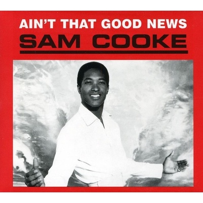 COOKE SAM: AINT THAT GOOD NEWS CD