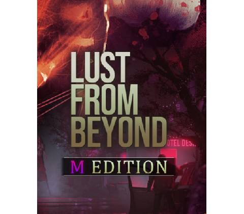 Lust from Beyond (M Edition)