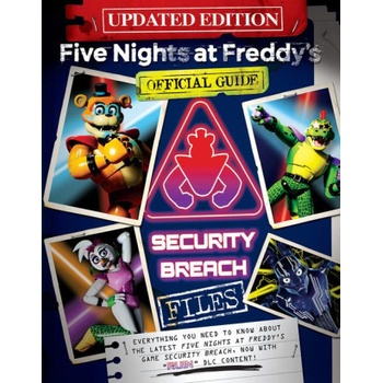 The Security Breach Files Updated Edition: An Afk Book Five Nights at Freddy's