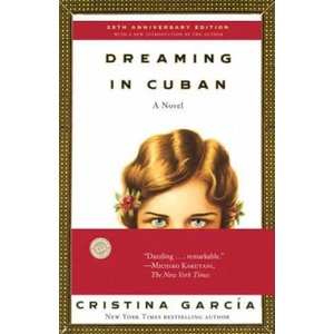 Dreaming in Cuban | Cristina Garcia (ISBN: 9780345381439)