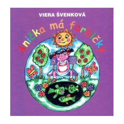 Anička má farbičky - Švenková Viera