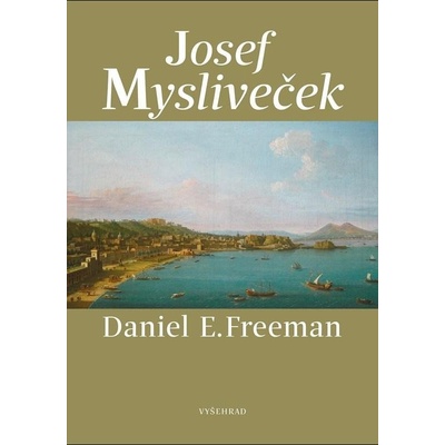 Josef Mysliveček - Daniel Freeman