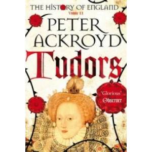 Tudors | Peter Ackroyd (2013)