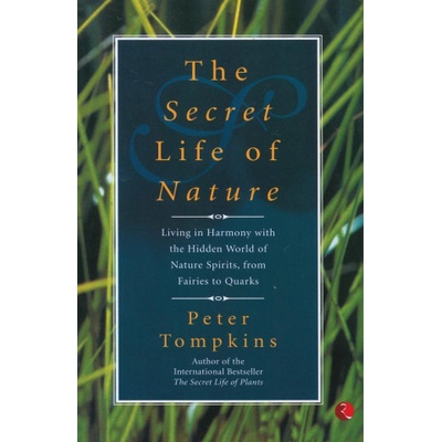 Secret Life of Nature | Peter Tompkins
