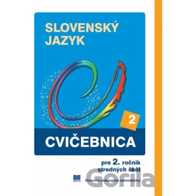 Cvičebnica zo slovenského jazyka pre 2. ročník stredných škôl