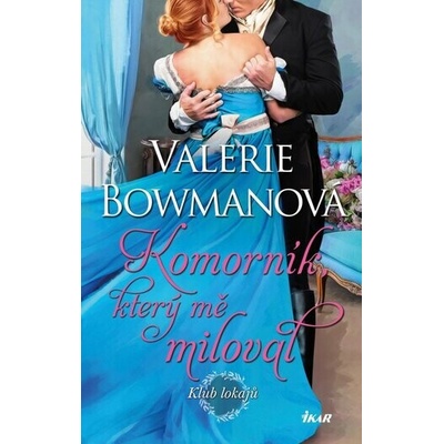 Klub lokajů: Komorník, který mě miloval - Valerie Bowman