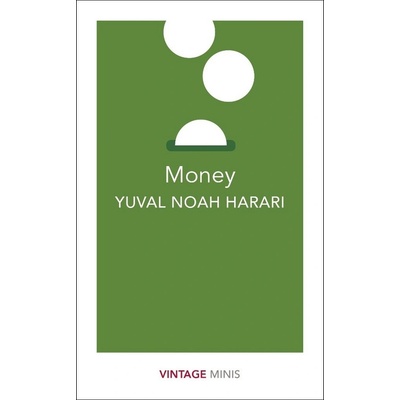 Yuval Noah Harari - Money – Hledejceny.cz
