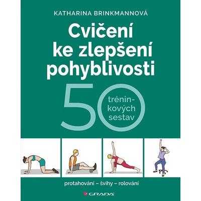 Cvičení ke zlepšení pohyblivosti