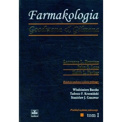 Farmakologia Goodmana & Gilmana Tom 1