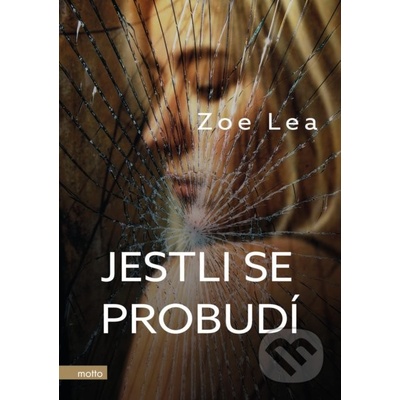 Jestli se probudí - Zoe Lea