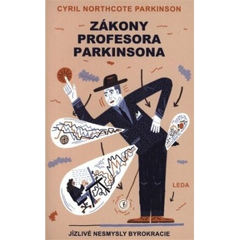 Zákony profesora Parkinsona - Parkinson Cyril Northcote
