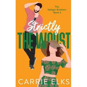 Strictly The Worst | Carrie Elks (ISBN: 9781916516298)
