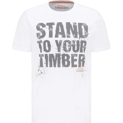 Stihl tričko Stand Your Timber bílé