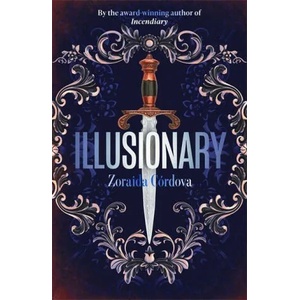 Illusionary | Zoraida Cordova (ISBN: 9781473677623)