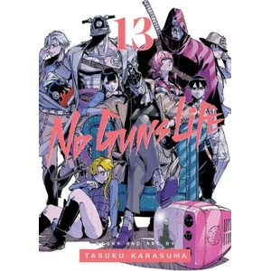 No Guns Life, Vol. 13 | Tasuku Karasuma (ISBN: 9781974734504)
