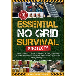 Essential No Grid Survival Projects (2025)