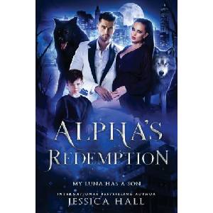 Catalyst books Alpha's Redemption- My Luna Has A Son | Jessica Hall