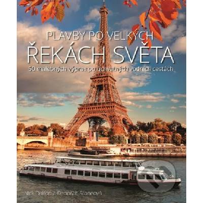 Plavby po velkých řekách světa - Nick Dalton, Deborah Stone