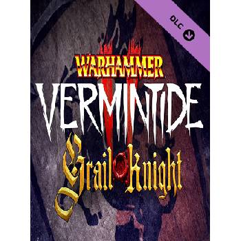 Warhammer Vermintide 2 - Grail Knight Career