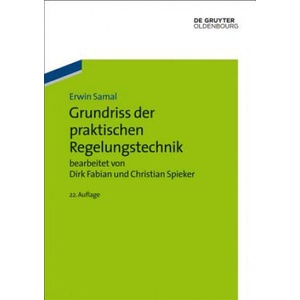 Grundriss der praktischen Regelungstechnik | Erwin Samal, Wilhelm Becker, Dirk Fabian, Christian Spieker (ISBN: 9783486712902)