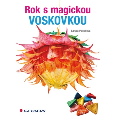 Rok s magickou voskovkou
