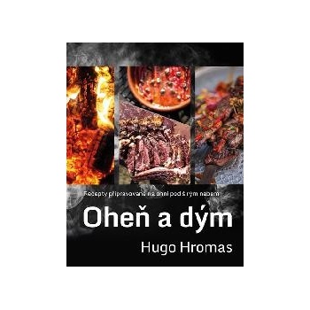 Oheň a dým - Hromas Hugo