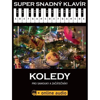 Super snadný klavír Koledy pro samouky a začátečníky – Zbozi.Blesk.cz