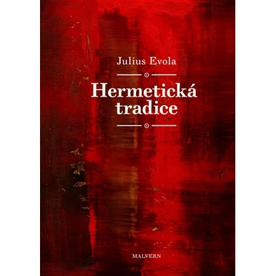 Hermetická tradice - Julius Evola