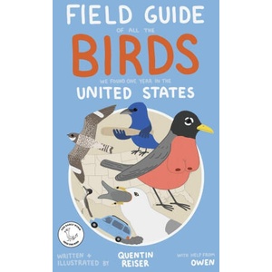 Field Guide of All the Birds We Found One Year in the United States (2025)