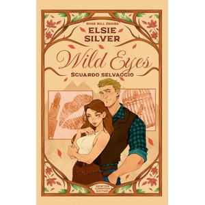 Wild eyes. Sguardo selvaggio. Limited edition (2026)