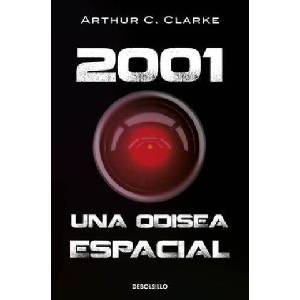 2001 Una Odisea Espacial / 2001: A Space Odyssey | Clarke, Arthur C (ISBN: 9786073838399)
