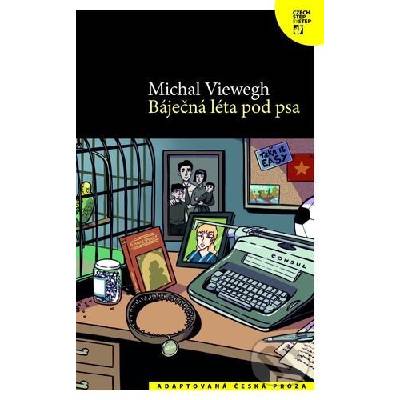 Báječná léta pod psa - Michal Viewegh