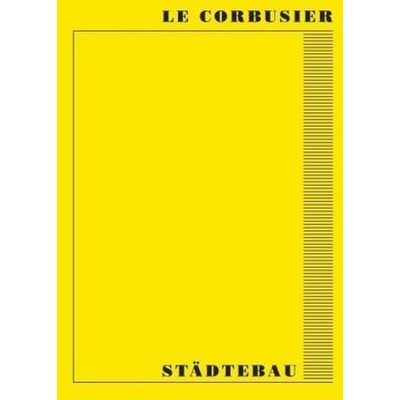 Städtebau - Le Corbusier