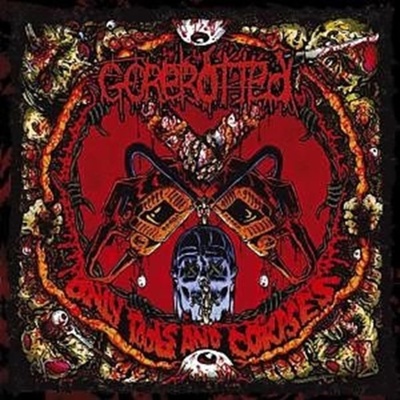 Only Tools and Corpses - Gorerotted CD