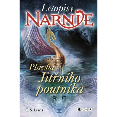 Letopisy Narnie: Plavba Jitřního poutníka - C. S. Lewis