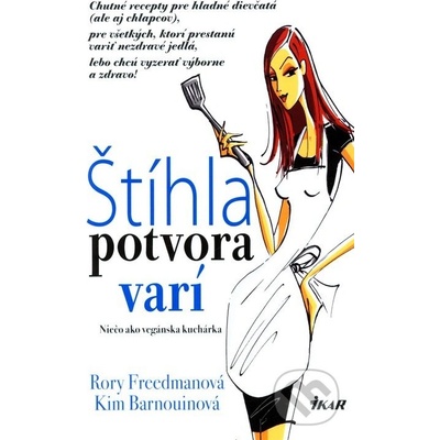 Štíhla potvora varí - Rory Freedmanová, Kim Barnouinová