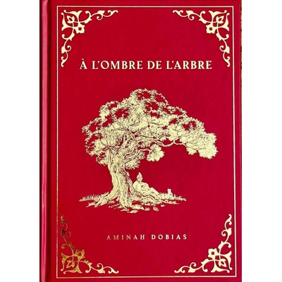 A L’ombre de L’arbre - Aminah Dobias