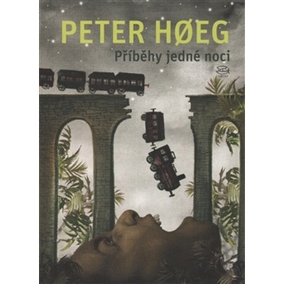 Příběhy jedné noci - 2. vyd. - Hoeg Peter CZ