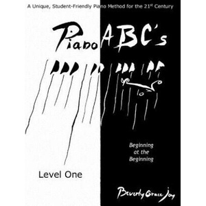 Piano ABC's - Level One: Beginning at the Beginning | Beverly Grace Joy, Francois Arnaud (2009)