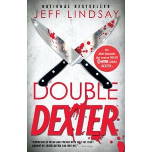 Double Dexter | Jeffry P. Lindsay (ISBN: 9780307474933)