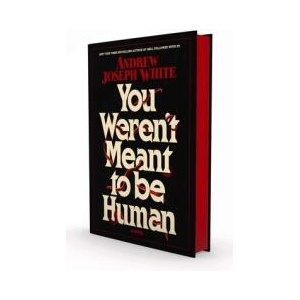 You Weren't Meant to Be Human (ISBN: 9781668038079)