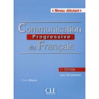 Communication progressive Débutant + CD 2e éd. – Leroy-Miquel Claire
