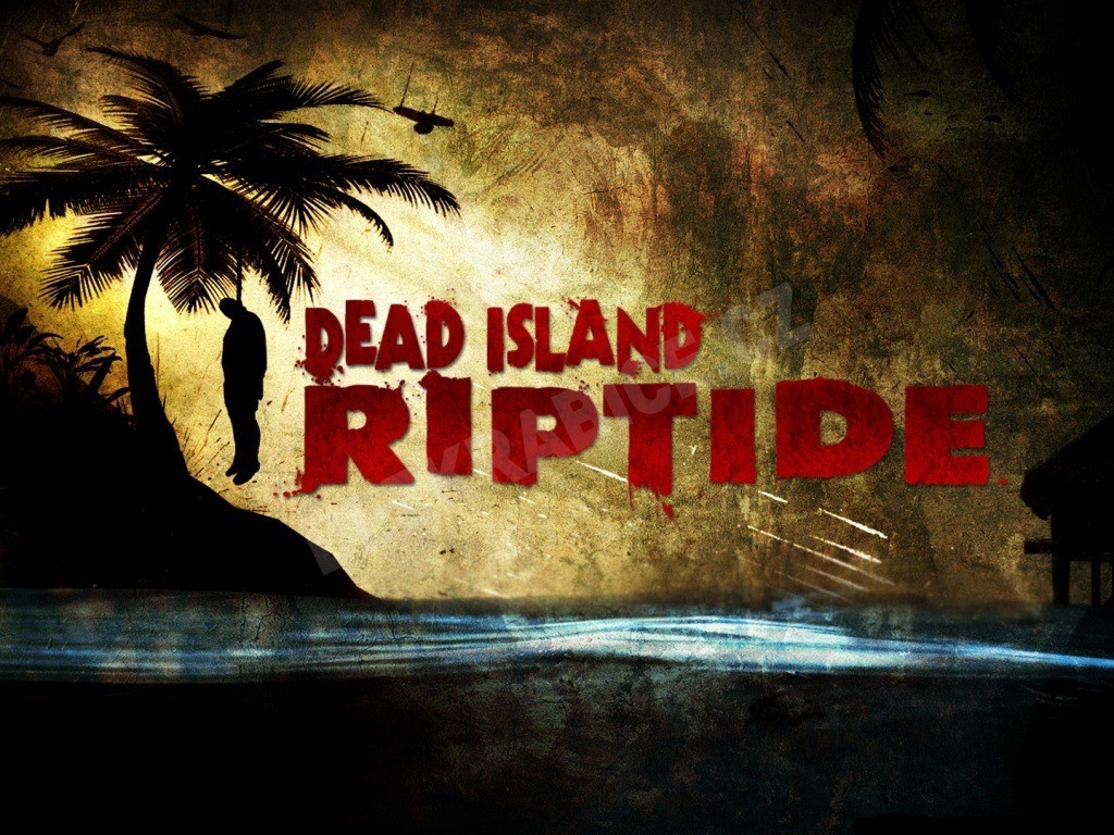 Dead Island: Riptide