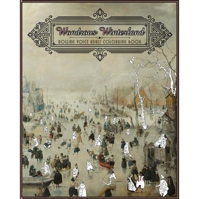 Wondrous Winterland: Adult Colouring Book (Rooling Voice,Rolling Voice)(Brožovaná)