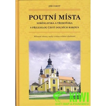 Poutní místa Soběslavska a Třeboňska - Jiří Černý