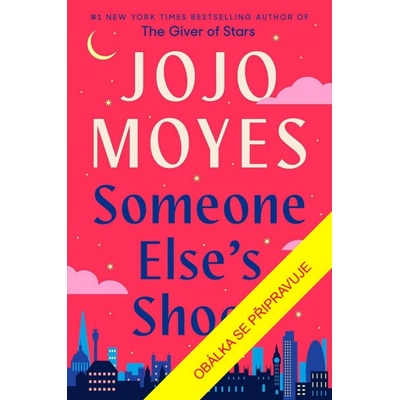 Someone Else´s Shoes - Jojo Moyes